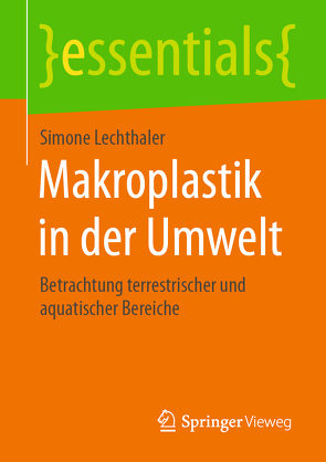 Makroplastik in der Umwelt von Lechthaler,  Simone