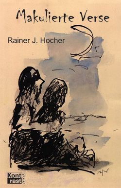 Makulierte Verse von Hocher,  Rainer J
