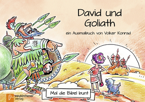 Mal die Bibel bunt – David und Goliat von Konrad,  Volker