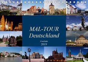 MAL-TOUR Deutschland (Tischkalender 2019 DIN A5 quer) von boeTtchEr,  U