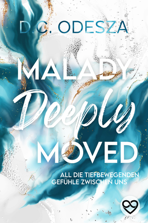 Malady Deeply Moved von Odesza,  D. C.
