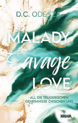 Malady Savage Love von Odesza,  D. C.