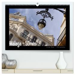 Málaga – 50mm (hochwertiger Premium Wandkalender 2024 DIN A2 quer), Kunstdruck in Hochglanz von Maga,  Jorge