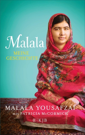 Malala. Meine Geschichte von Illinger,  Maren, McCormick,  Patricia, Yousafzai,  Malala
