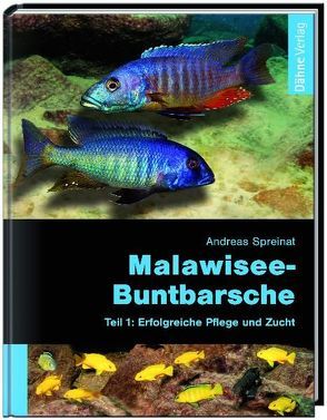 Malawisee-Buntbarsche von Spreinat,  Andreas