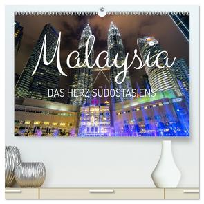 Malaysia – Das Herz Südostasiens (hochwertiger Premium Wandkalender 2024 DIN A2 quer), Kunstdruck in Hochglanz von Wendling,  Marco