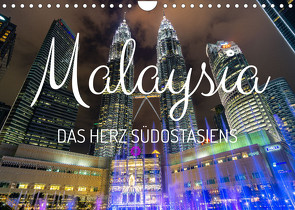 Malaysia – Das Herz Südostasiens (Wandkalender 2023 DIN A4 quer) von Wendling,  Marco