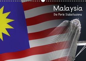 Malaysia – Die Perle Südostasiens (Wandkalender 2018 DIN A3 quer) von Kulla,  Alexander