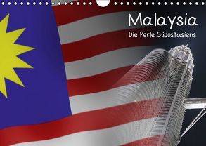 Malaysia – Die Perle Südostasiens (Wandkalender 2018 DIN A4 quer) von Kulla,  Alexander