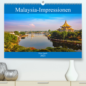 Malaysia-Impressionen (Premium, hochwertiger DIN A2 Wandkalender 2021, Kunstdruck in Hochglanz) von Eppele,  Klaus