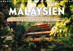 Malaysien – einfach unvergesslich (Wandkalender 2024 DIN A4 quer), CALVENDO Monatskalender von Monkey,  Happy