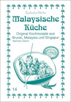Malaysische Küche von Asfahani,  Mohamad N, Khenkhar,  Christina, Wirth,  Marianne, Zeitun,  Nariman