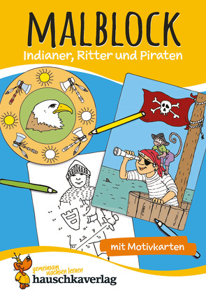 Malbuch ab 4 Jahre für Junge und Mädchen – Ritter und Piraten von Specht,  Gisela