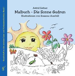 Malbuch – Die Sonne Gudrun von Auschill,  Susanne, Listner,  Astrid