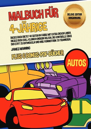 Malbuch für 4-Jährige (Autos) Deluxe Edition – Ringbindung von Manning,  James