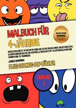 Malbuch für 4-Jährige (Emojis 1) Deluxe Edition – Ringbindung von Manning,  James