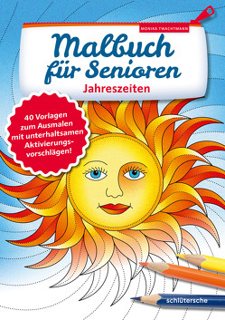 Malbuch für Senioren. Jahreszeiten von Twachtmann,  Monika