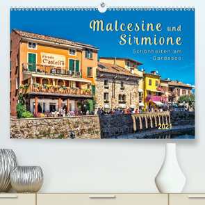 Malcesine und Sirmione, Schönheiten am Gardasee (Premium, hochwertiger DIN A2 Wandkalender 2021, Kunstdruck in Hochglanz) von Roder,  Peter
