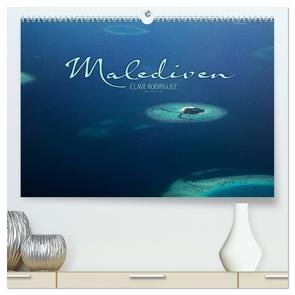 Malediven – Das Paradies im Indischen Ozean I (hochwertiger Premium Wandkalender 2024 DIN A2 quer), Kunstdruck in Hochglanz von RODRIGUEZ Photography,  CLAVE