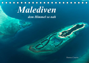Malediven – dem Himmel so nah (Tischkalender 2022 DIN A5 quer) von cmarits,  hannes