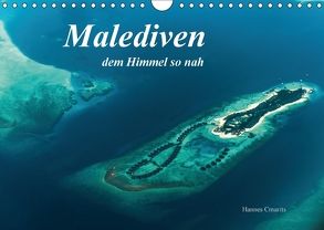 Malediven – dem Himmel so nah (Wandkalender 2018 DIN A4 quer) von cmarits,  hannes