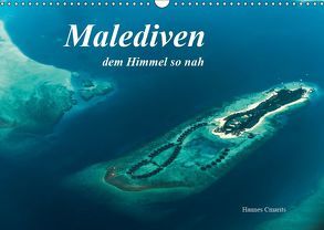 Malediven – dem Himmel so nah (Wandkalender 2019 DIN A3 quer) von cmarits,  hannes