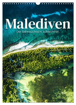 Malediven – Der Sehnsuchtsort schlechthin. (Wandkalender 2024 DIN A3 hoch), CALVENDO Monatskalender von SF,  SF