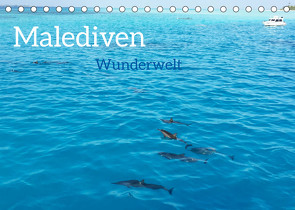 MALEDIVEN Wunderwelt (Tischkalender 2023 DIN A5 quer) von photografie-iam.ch