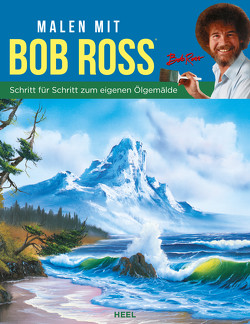 Malen mit Bob Ross (deutsche Ausgabe) von Ross,  Bob