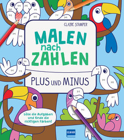 Malen nach Zahlen: Plus und Minus von Brenneisen,  Dagmar, Stamper,  Claire