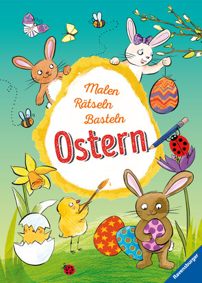 Malen – Rätseln – Basteln: Ostern von Eimer,  Petra, Penner,  Angelika, Pustlauk,  Thilo