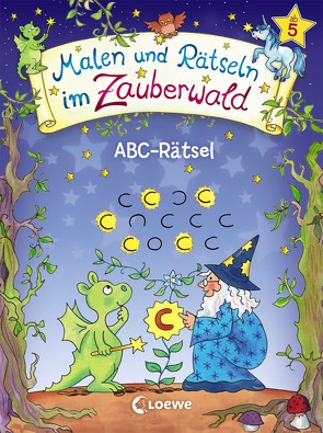 Malen und Rätseln im Zauberwald – ABC-Rätsel von Beurenmeister,  Corina