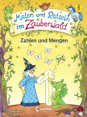 Malen und Rätseln im Zauberwald – Zahlen und Mengen von Beurenmeister,  Corina