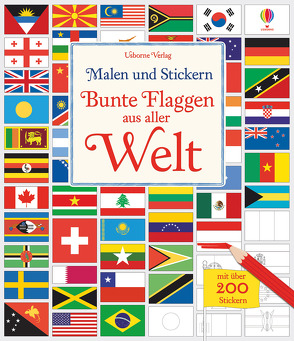 Malen und Stickern: Bunte Flaggen aus aller Welt von McNee,  Ian, Meredith,  Susan, Reynolds,  Hope