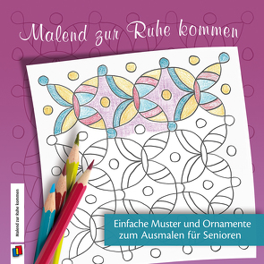 Einfache Muster und Ornamente zum Ausmalen für Senioren von Redaktionsteam Verlag an der Ruhr