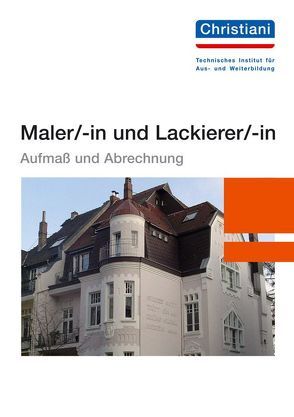 Maler/-in und Lackierer/-in von Freund,  Uwe, Weinhuber,  Karl