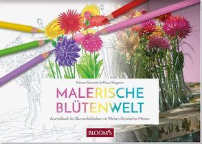 Malerische Blütenwelt von Schmidt,  Adriani, Wagener,  Klaus