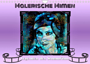 Malerische Mimen – Legenden des Stummfilms (Wandkalender 2022 DIN A4 quer) von glandarius,  Garrulus