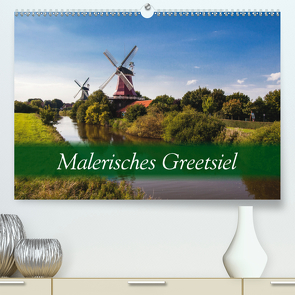 Malerisches Greetsiel (Premium, hochwertiger DIN A2 Wandkalender 2020, Kunstdruck in Hochglanz) von Dreegmeyer,  Hardy