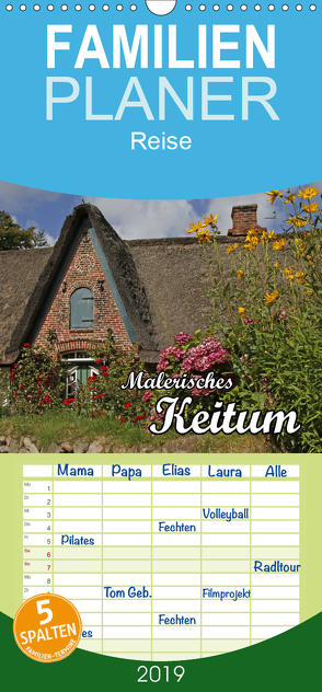 Malerisches Keitum – Familienplaner hoch (Wandkalender 2019 , 21 cm x 45 cm, hoch) von Lindert-Rottke,  Antje