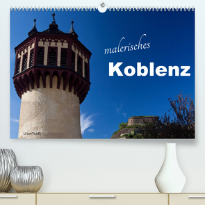 Malerisches Koblenz (Premium, hochwertiger DIN A2 Wandkalender 2022, Kunstdruck in Hochglanz) von boeTtchEr,  U