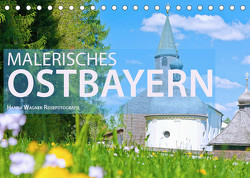 Malerisches Ostbayern (Tischkalender 2022 DIN A5 quer) von Wagner,  Hanna