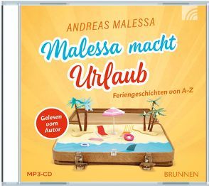 Malessa macht Urlaub von Malessa,  Andreas
