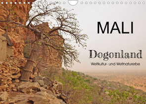 Mali – Dogonland – Weltkultur- und Weltnaturerbe (Wandkalender 2023 DIN A4 quer) von Veh,  Claudia