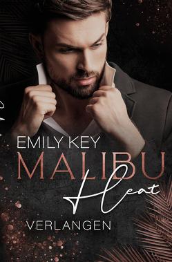 Malibu Heat: Verlangen von Key,  Emily