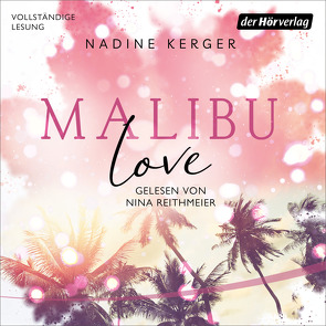 Malibu Love von Kerger,  Nadine, Reithmeier,  Nina