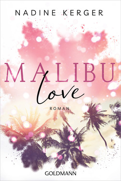 Malibu Love von Kerger,  Nadine