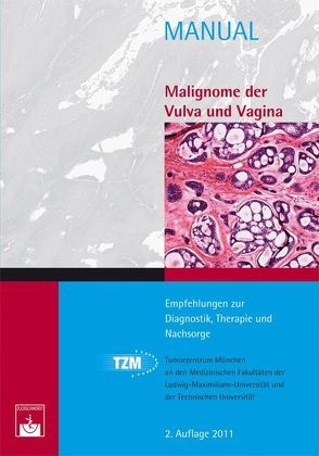 Malignome der Vulva und Vagina von Dannecker,  C., Kolben,  M., Kürzl,  R, Tumorzentrum München