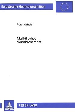 Malikitisches Verfahrensrecht von Scholz,  Peter