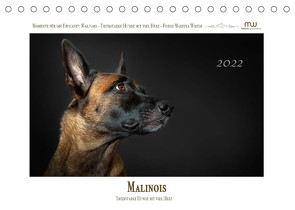 Malinois – Triebstarke Hunde mit viel Herz (Tischkalender 2022 DIN A5 quer) von Wrede,  Martina